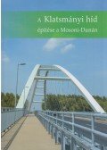 Kónya Dorina,Kovács Gábor,Zugrovics Róbert,Bódis Ádám,Vizi Norbert,Nagy András - A Klatsmányi híd építése a Mosoni-Dunán