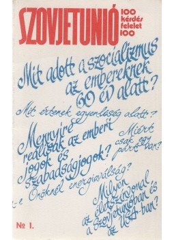  - Szovjetunió - 100 kérdés, 100 felelet, Moszkva 1977 antikvár könyv