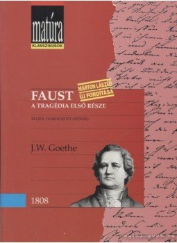 Johann Wolfgang Goethe, Kocziszky Éva (szerk.) - Faust Johann Wolfgang Goethe, Kocziszky Éva (szerk.) - Faust, Budapest 1996 antikvár könyv
