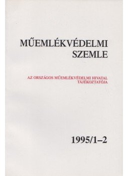 F. Mentényi Klára - Műemlékvédelmi szemle 1995/1-2 F. Mentényi Klára - Műemlékvédelmi szemle 1995/1-2, Budapest 1995 antikvár könyv