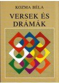 Kozma Béla - Versek és drámák (dedikált)