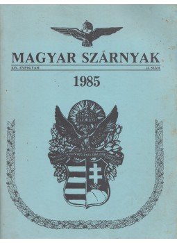 Peterdi A. János - Magyar Szárnyak 14. szám (XIV. évfolyam), Oshawa 1985 antikvár könyv