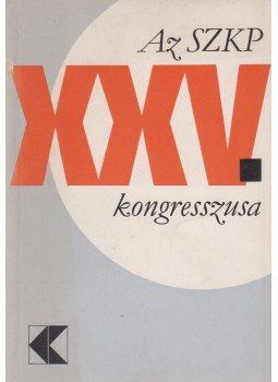  - Az SZKP XXV. kongresszusa, Budapest 1976 antikvár könyv