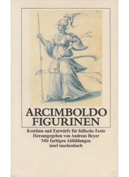Andreas Beyer - Giuseppe Arcimboldo Figurinen Andreas Beyer - Giuseppe Arcimboldo Figurinen, 0 antikvár könyv