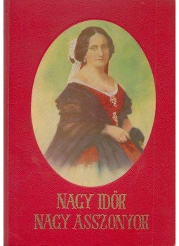 Benedek Rózsi, B. Radó Lili, D. Lengyel Laura, Laczkó Mária - Nagy idők nagy asszonyok Benedek Rózsi, B. Radó Lili, D. Lengyel Laura, Laczkó Mária - Nagy idők nagy asszonyok, Budapest 1937 antikvár könyv