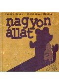 Vadász Bence,M. Miltényi Miklós - Nagyon állat (dedikált)