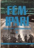 Fancsaly Lajos - Koncz Ferenc - Varga László - Fémipari anyag- és gyártásismeret II.