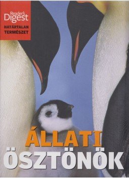 Albert Valéria (szerk.) - Állati ösztönök Albert Valéria (szerk.) - Állati ösztönök, Budapest 2010 antikvár könyv