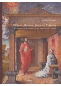 Matthias Weniger - Sittow, Morros, Juan de Flandes