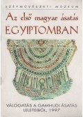 Győry Hedvig - Az első magyar ásatás Egyiptomban