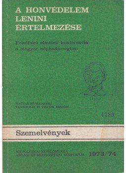 Kiss Jenő, Szécsi András (szerk.) - A honvédelem lenini értelmezése, Budapest 1974 antikvár könyv