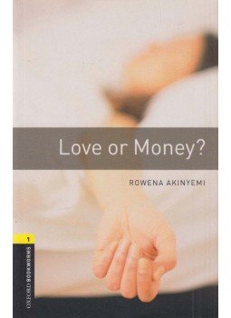 Akinyemi, Rowena - Love or Money? - Oxford Bookworms 1 Akinyemi, Rowena - Love or Money? - Oxford Bookworms 1, Oxford 2008 antikvár könyv