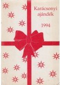 Radnóti B. Adina (szerk.) - Karácsonyi ajándék 1994