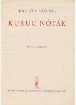 Endrődi Sándor - Kuruc nóták Endrődi Sándor - Kuruc nóták, Budapest 1935 antikvár könyv