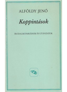 Alföldy Jenő - Koppintások Alföldy Jenő - Koppintások, Budapest 0 antikvár könyv