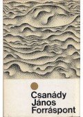 Csanády János - Forráspont (dedikált)