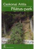 Csokonai Attila - Pilátus-park (dedikált)