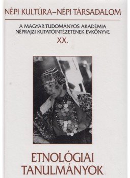 Paládi-Kovács Attila (szerk.) - Etnológiai tanulmányok Paládi-Kovács Attila (szerk.) - Etnológiai tanulmányok, Budapest 2001 antikvár könyv
