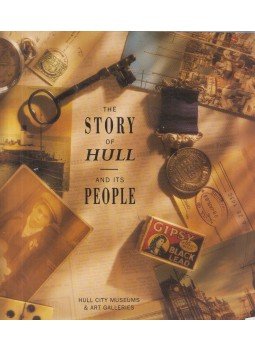Elizabeth Frostick - The Story of Hull and Its People, Hull 1990 antikvár könyv