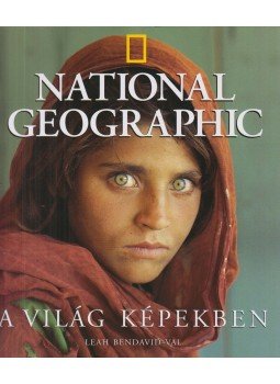 Bemdavid-Val, Leah - National Geographic - A világ képekben Bemdavid-Val, Leah - National Geographic - A világ képekben, Budapest 2008 antikvár könyv