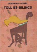 Varannai Aurél - Toll és bilincs