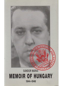 Márai Sándor - Memoir of Hungary 1944-1948 Márai Sándor - Memoir of Hungary 1944-1948, Budapest 2000 antikvár könyv