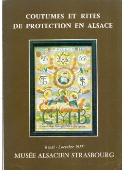 M. Georges Klein - Coutumes et rites de protection en Alsace M. Georges Klein - Coutumes et rites de protection en Alsace, Strasbourg 1997 antikvár könyv