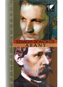 Szilágyi Domokos - Kortársunk, Arany János Szilágyi Domokos - Kortársunk, Arany János, Kolozsvár 2004 antikvár könyv