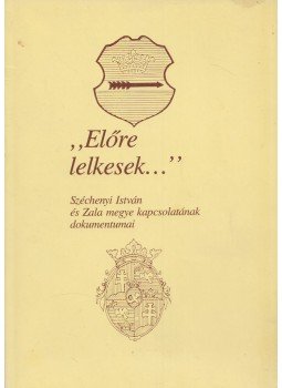 Gyimesi Endre (szerk.) - "Előre lelkesek..." Gyimesi Endre (szerk.) - "Előre lelkesek...", Zalaegerszeg 1991 antikvár könyv