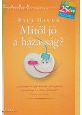 Hauck, Paul - Mitől jó a házasság?