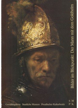 Jan Kelch - Bildern im Blickpunkt: Der Mann mit dem Goldhelm, Berlin 1986 antikvár könyv