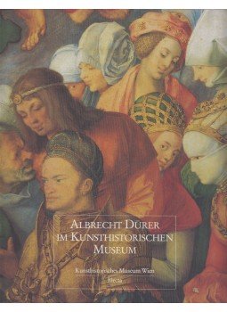 Karl Schütz - Albrecht Dürer im Kunsthistorischen Museum, Wien 1994 antikvár könyv