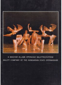 Körtvélyes Géza - A Magyar Állami Operaház balettegyüttese Körtvélyes Géza - A Magyar Állami Operaház balettegyüttese, Budapest 0 antikvár könyv