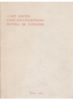 Jean Duvai - L'Art Ancien dans les Collections Privees de Touraine, Tours 1959 antikvár könyv