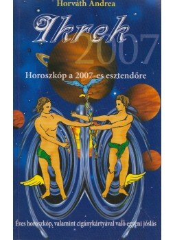 Horváth Andrea - Ikrek Horváth Andrea - Ikrek, Üllő 2007 antikvár könyv