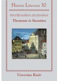 Pintér Márta Zsuzsanna - Theatrumés literatúra