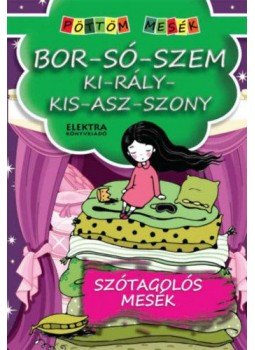  - Bor-só-szem ki-rály-kis-asz-szony - Szótagolós mesék, null 2017 antikvár könyv