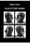 Varga Csaba - Film és story board