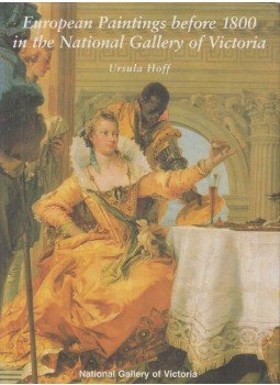 Ursula Hoff - European Paintings Before 1800 In The National Gallery Of Victoria, Melbourne 1995 antikvár könyv