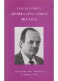 Zászlós Levente - Orpheus Apollónhoz / Gilgames fordítások (dedikált)