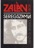 Zalán Tibor - Seregszámla (dedikált)