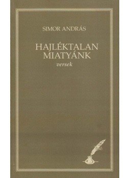 Simor András - Hajléktalan miatyánk Simor András - Hajléktalan miatyánk, Budapest 2018 antikvár könyv