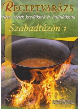 Jámbor Mariann (Szerk.) - Szabadtűzön 1. Jámbor Mariann (Szerk.) - Szabadtűzön 1., 2008 antikvár könyv