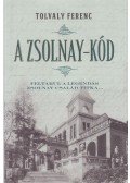 Tolvaly Ferenc - A Zsolnay-kód