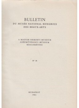 Dr. Fehér Zsuzsa - Bulletin du Musée Hongrois des Beaux-Arts 18-19. (egybekötve), Budapest 1961 antikvár könyv