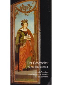 Margot Rauch - Der Georgsaltar Kaiser Maximilians I. Margot Rauch - Der Georgsaltar Kaiser Maximilians I., 1996 antikvár könyv