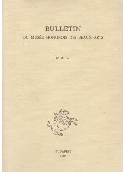 Garas Klára - Bulletin du Musée Hongrois des Beaux-Arts 56-57., Budapest 1981 antikvár könyv