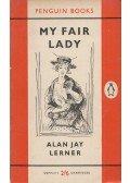 Alan Jay Lerner - My Fair Lady