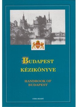 Dr. Kasza Sándor - Budapest kézikönyve 1. Dr. Kasza Sándor - Budapest kézikönyve 1., Budapest 1998 antikvár könyv