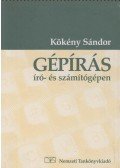 Kökény Sándor - Gépírás író- és számítógépen
